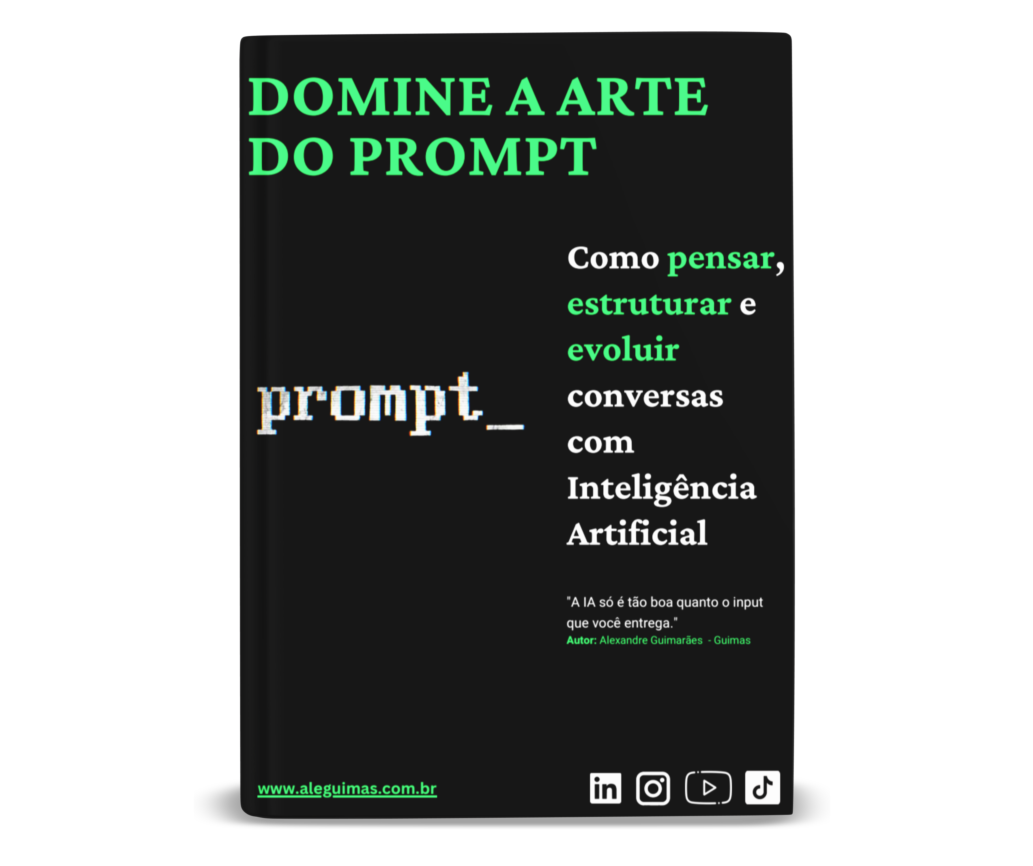 Capa do ebook Domine a Arte do Prompt - Guia completo para escrever prompts eficazes para ChatGPT, Claude e outras IAs